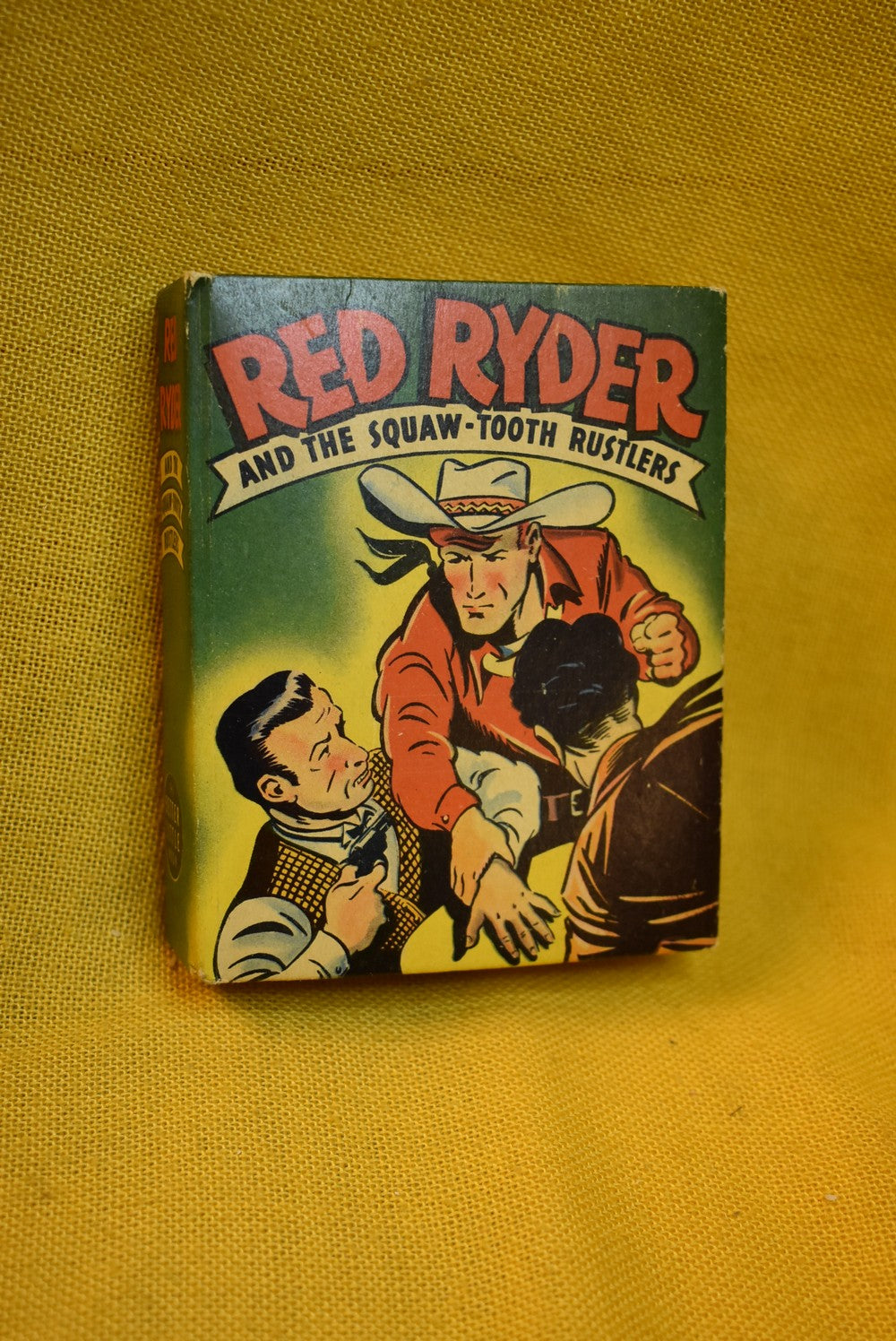 Red Ryder : And The Squaw-Tooth Rustlers.