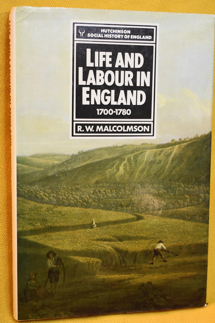Life and Labour in England : 1700-1780