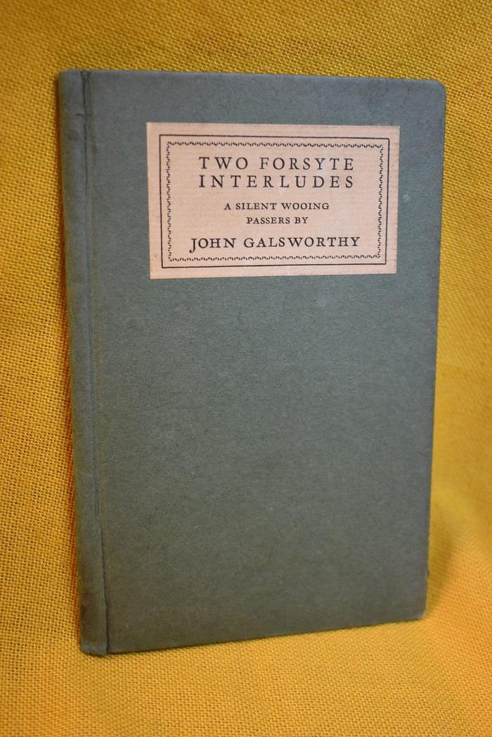 Two Forsyte Interludes: A Silent Wooing Passers By