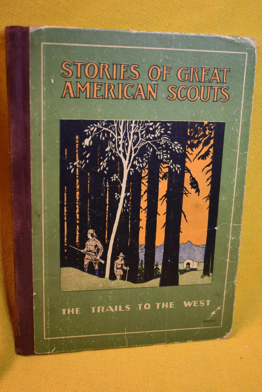 Stories of Great American Scouts : The Trails To The West