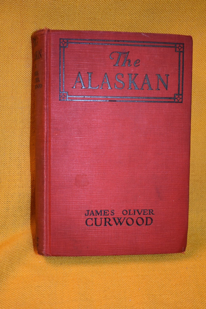 The Alaskan: A Novel of the North