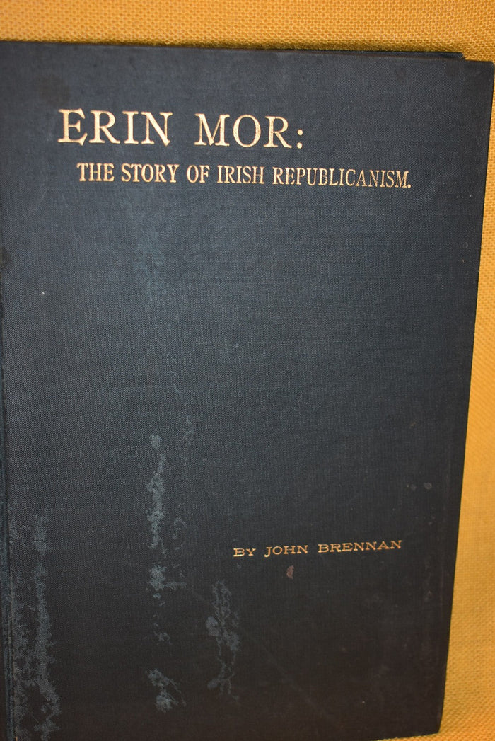 Erin Mor: The Story of Irish Republicanism