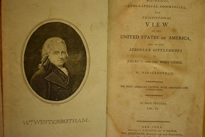 An Historical, Geographical, Commercial and Philosophical View of the United States of America, and of the European Settlements in America and the West-Indies. Vol. IV