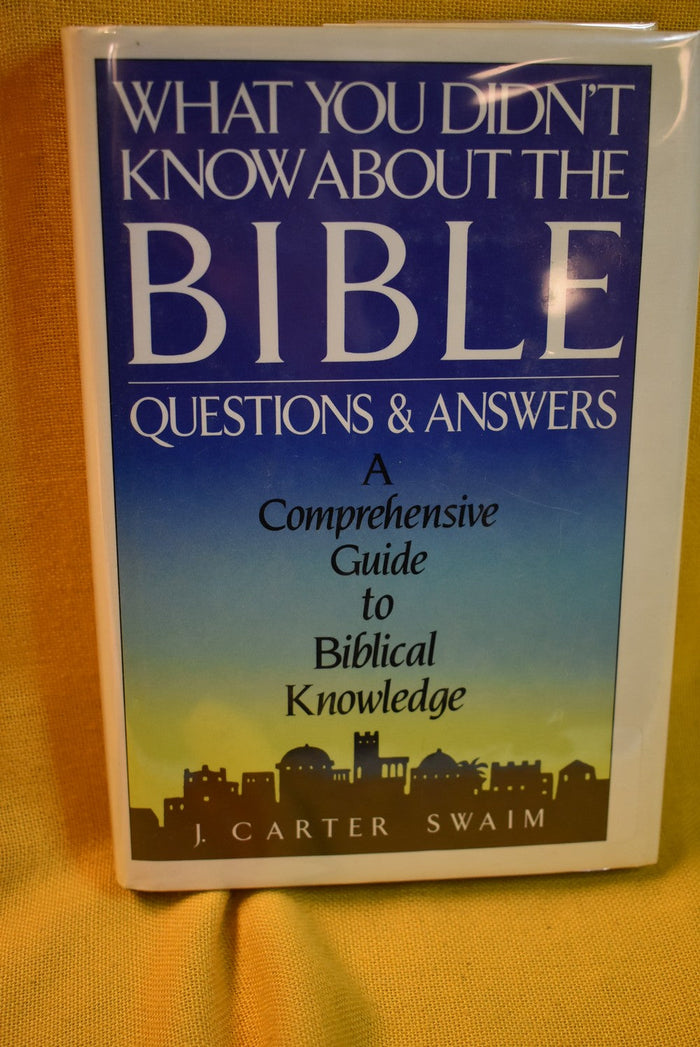 What You Didn't Know About The Bible : Questions & Answers