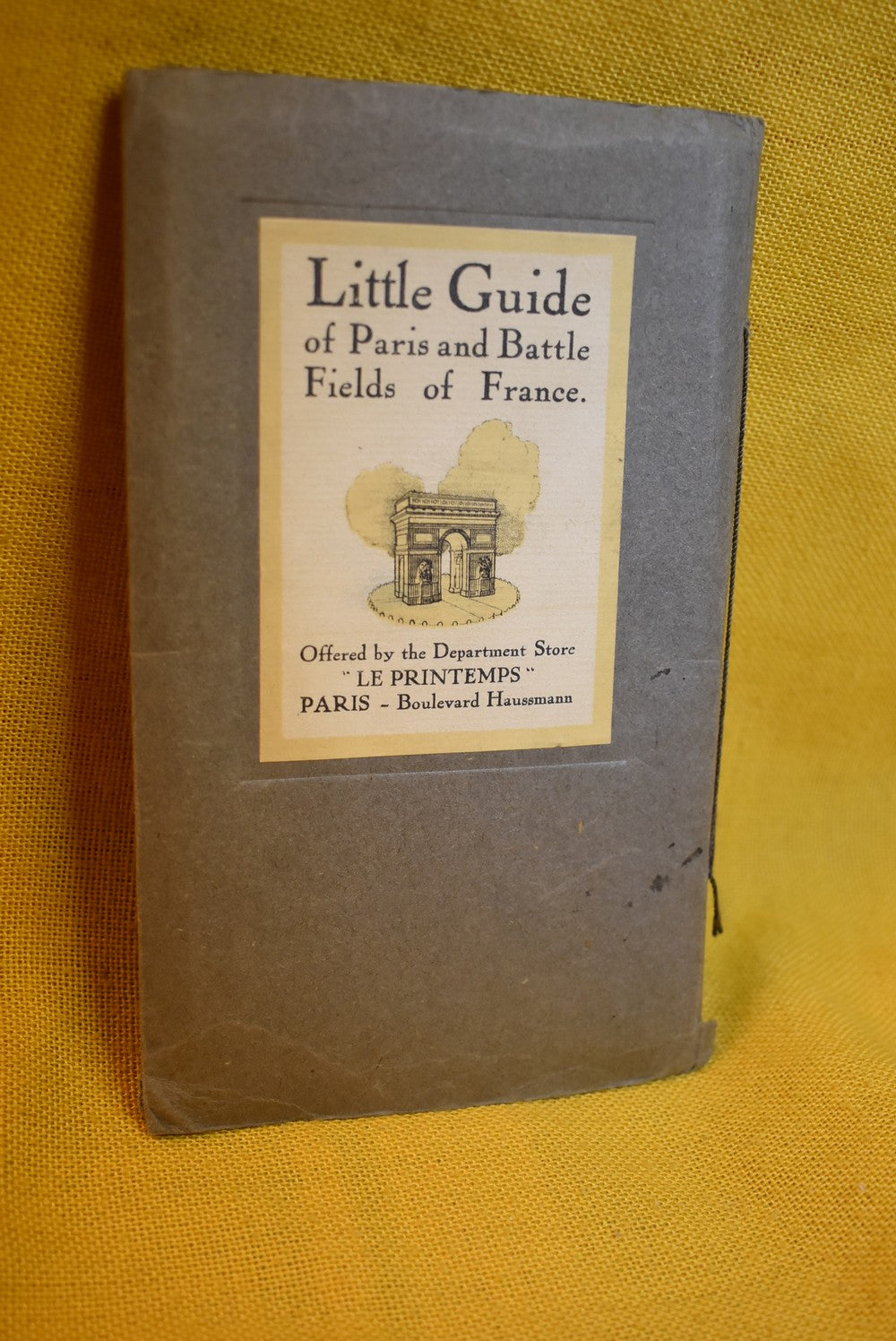 Little Guide ot Paris and Battle Fields of France