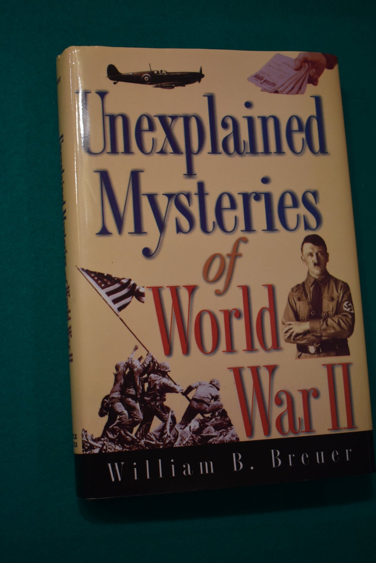 Unexplained Mysteries of World War II