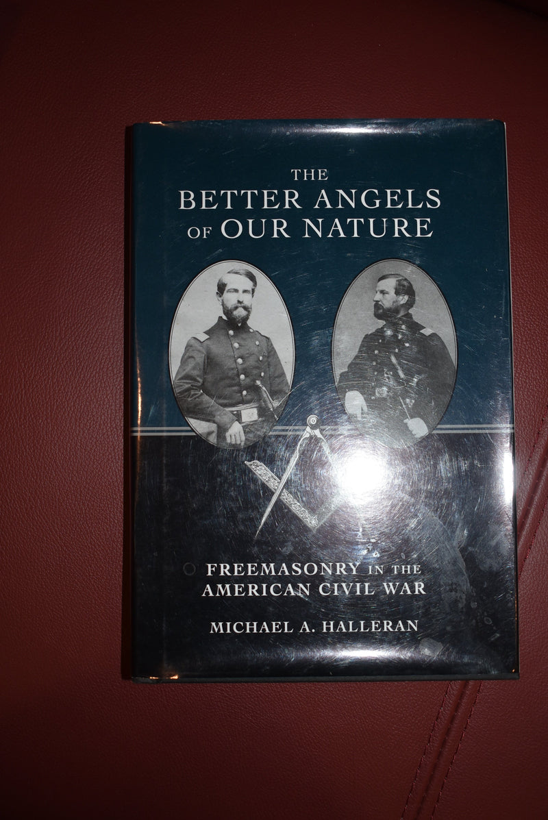 The Better Angels of Our Nature: Freemasonry in the American Civil War