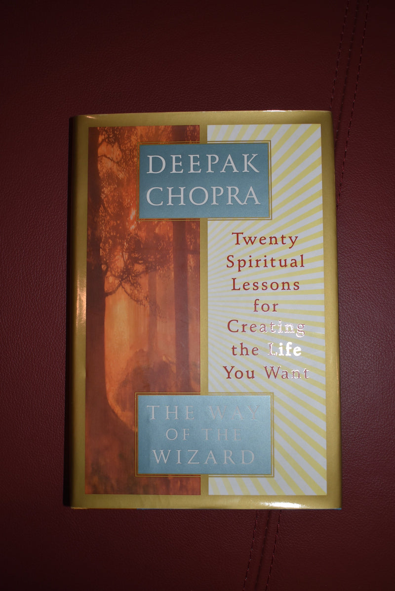 The Way of the Wizard: Twenty Spiritual Lessons for Creating the Life You Want