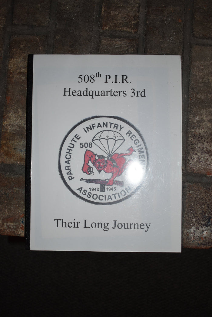 508th P.I.R. Headquarters 3rd : Their Long Journey