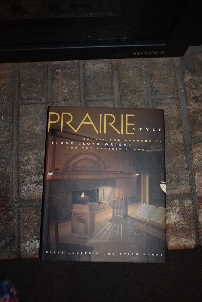 Prairie Style : House and Gardens by Frank Lloyd Wright and the Prairie School.