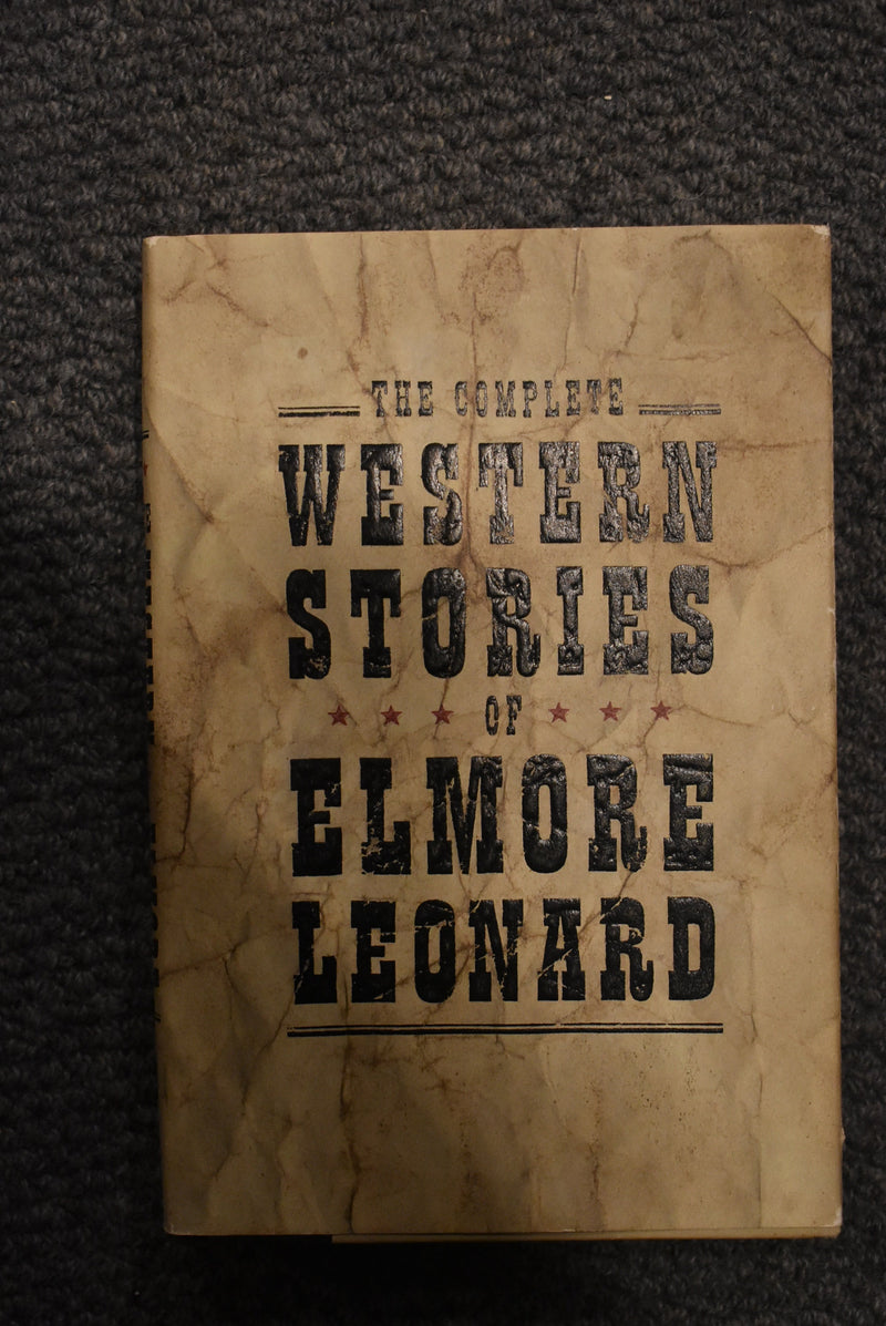 The Complete Western Stories of Elmore Leonard