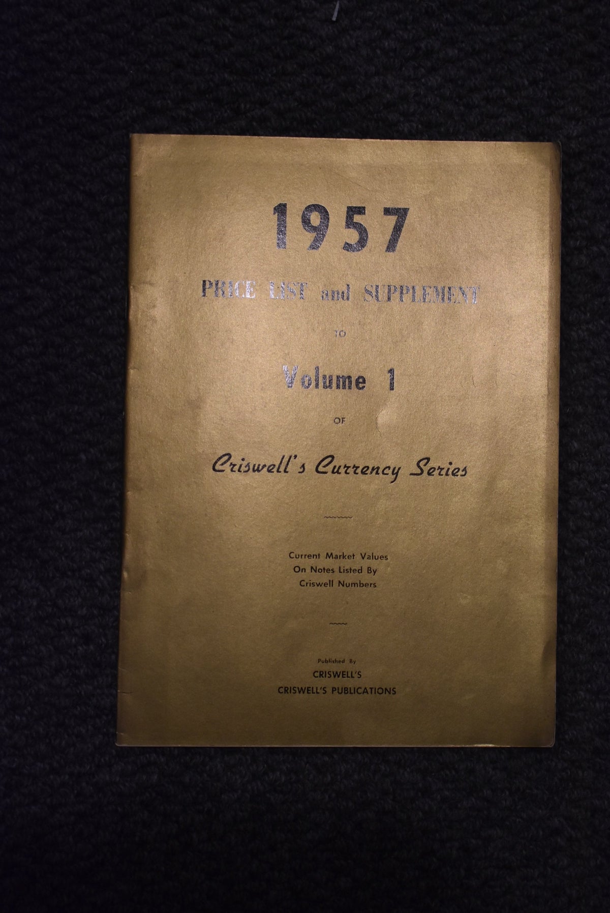 1957 Price List and Supplement to Volume I of Criswell's Currency Series