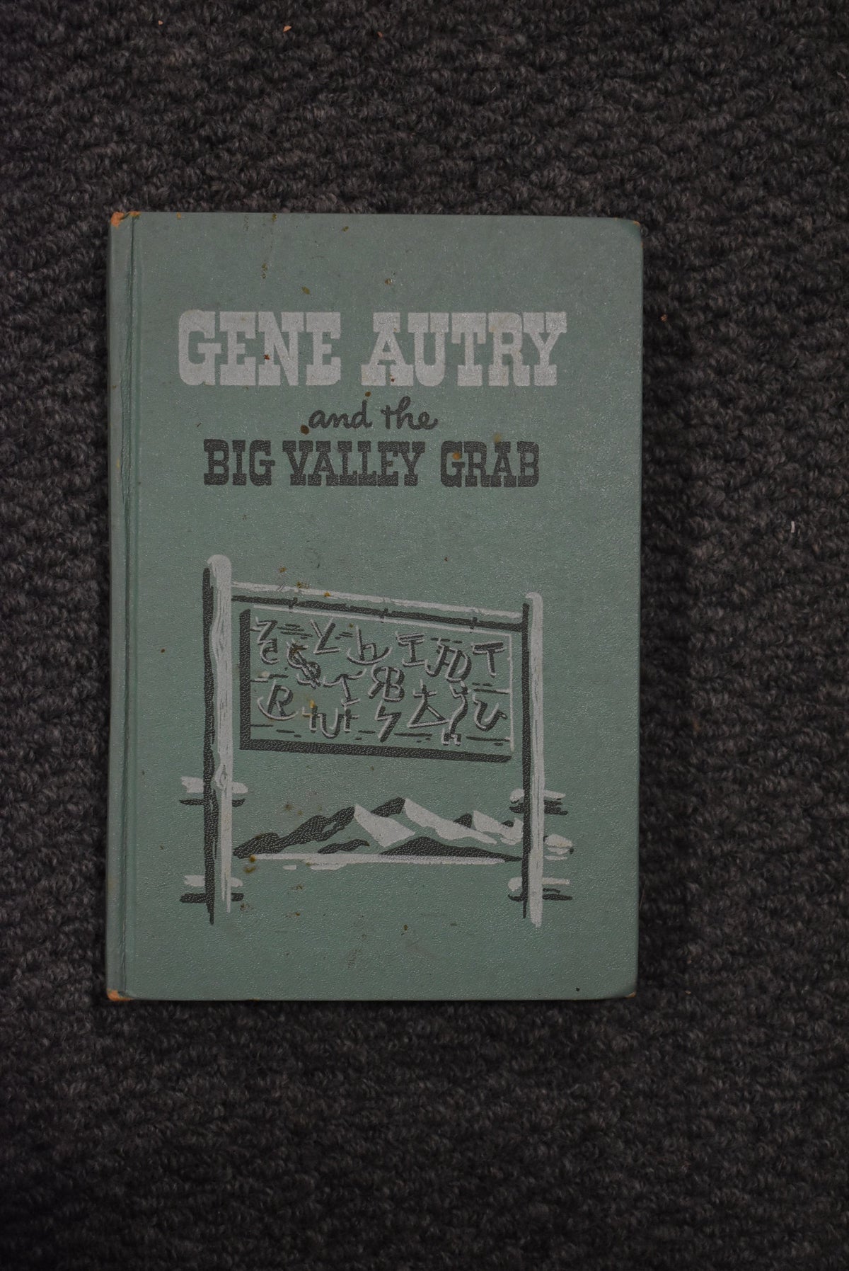 Gene Autry and the Big Valley Grab