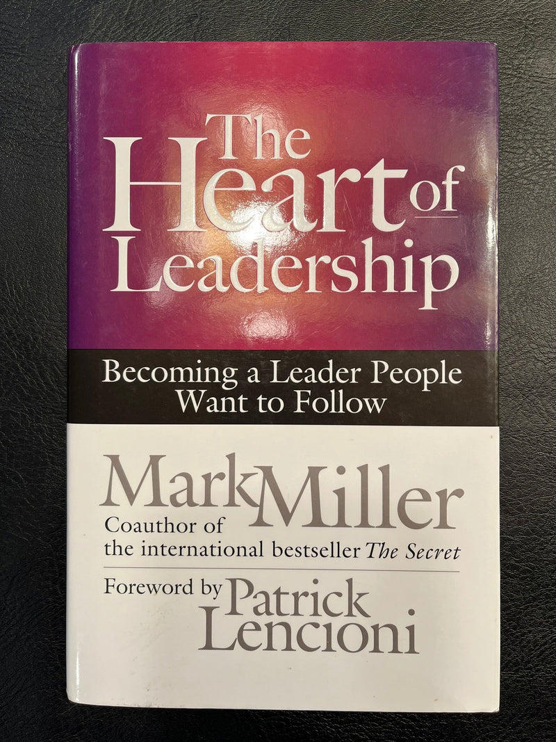 The Heart of Leadership