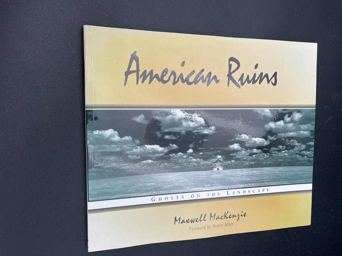 American Ruins : Ghosts On The Landscape