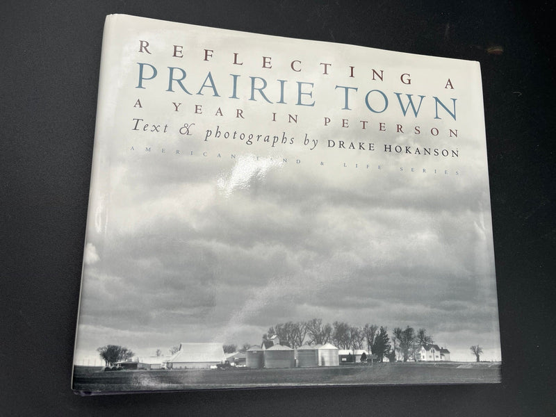 Prairie Town : Reflecting A Year in Peterson