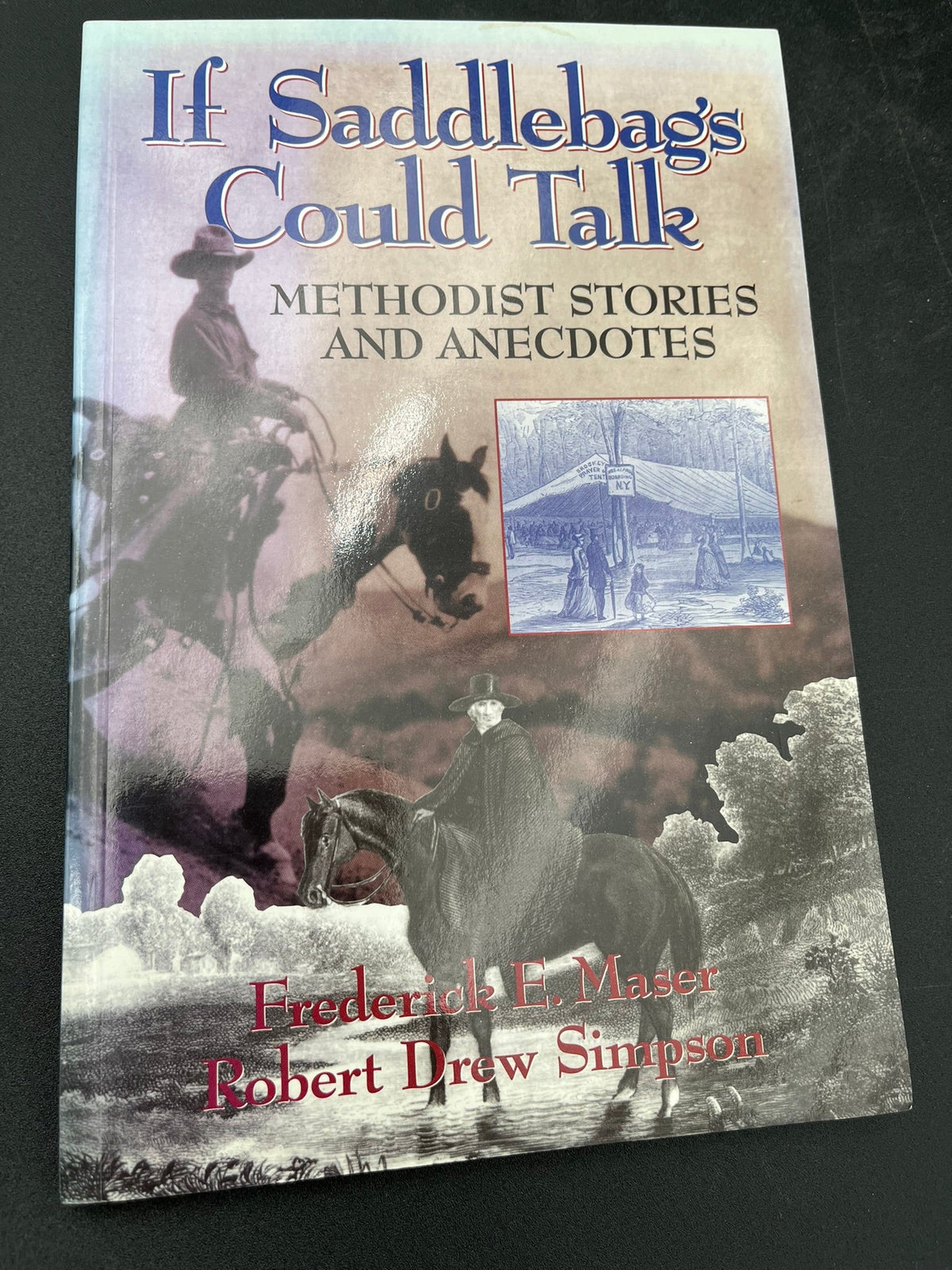 If Saddlebags Could Talk : Methodist Stories and Anecdotes