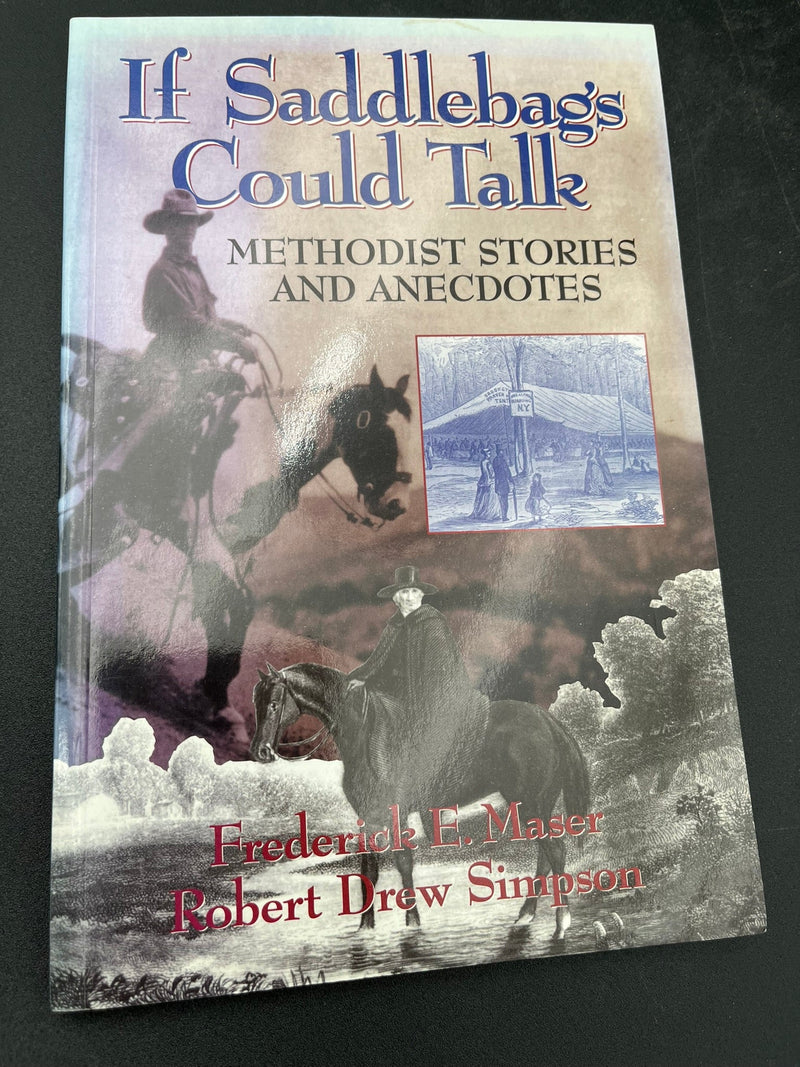 If Saddlebags Could Talk : Methodist Stories and Anecdotes