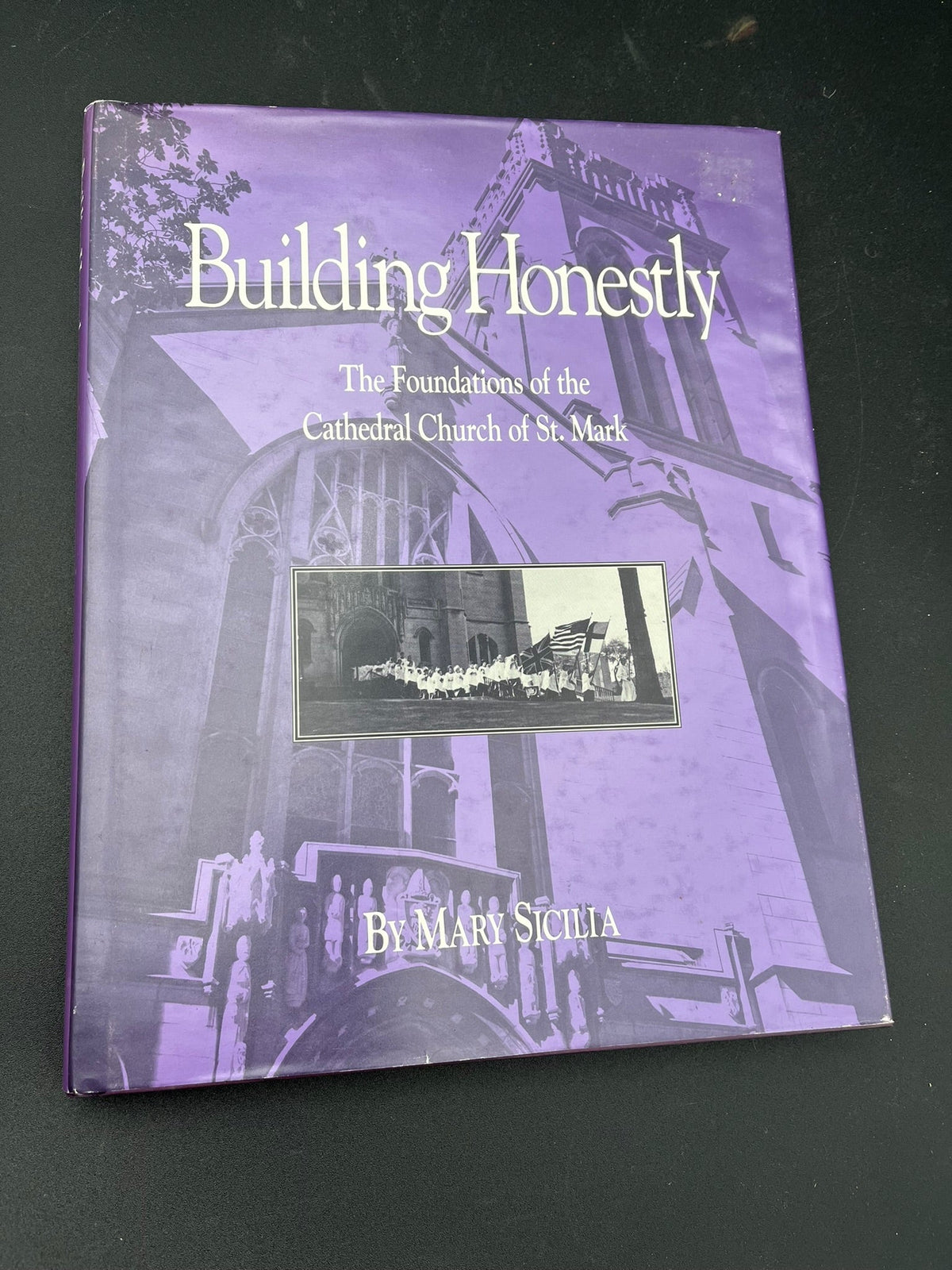 Building Honestly - The Foundatios of the Cathedral Church of St. Mark