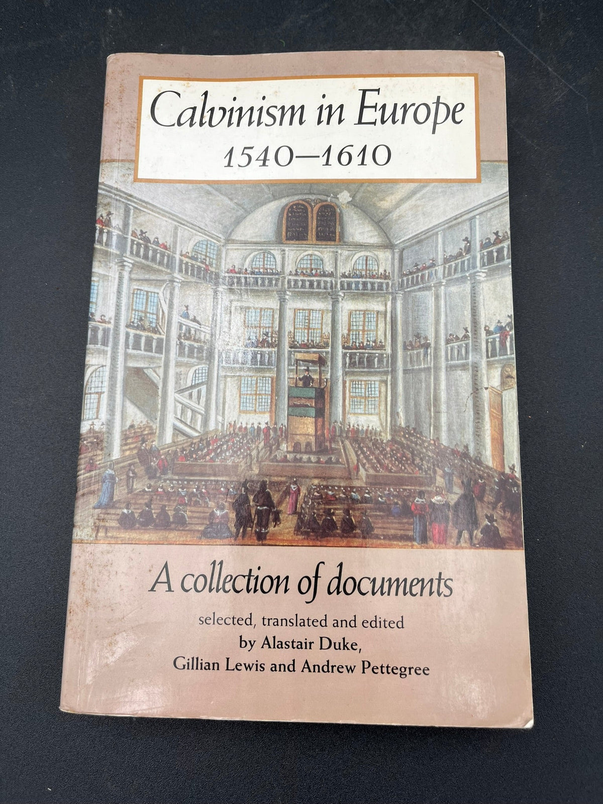 Calvinism in Europe, 1540-1610