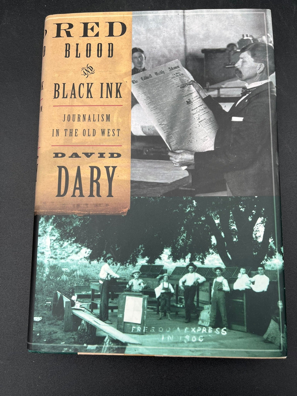 Red Blood  Black Ink : Journalism in the Old West