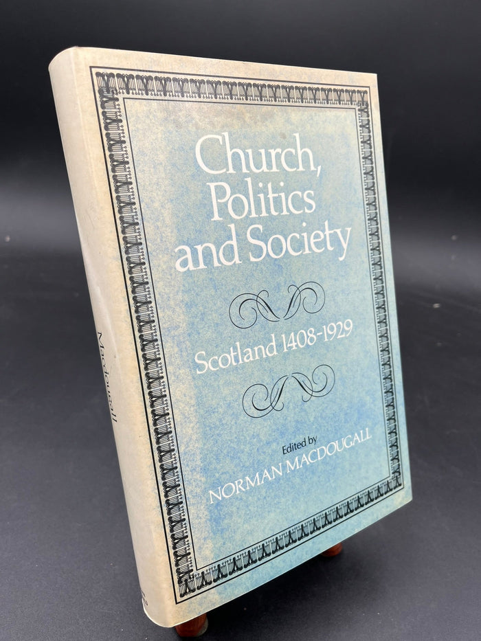 Church, Politics and Society - Scotland 1408-1929