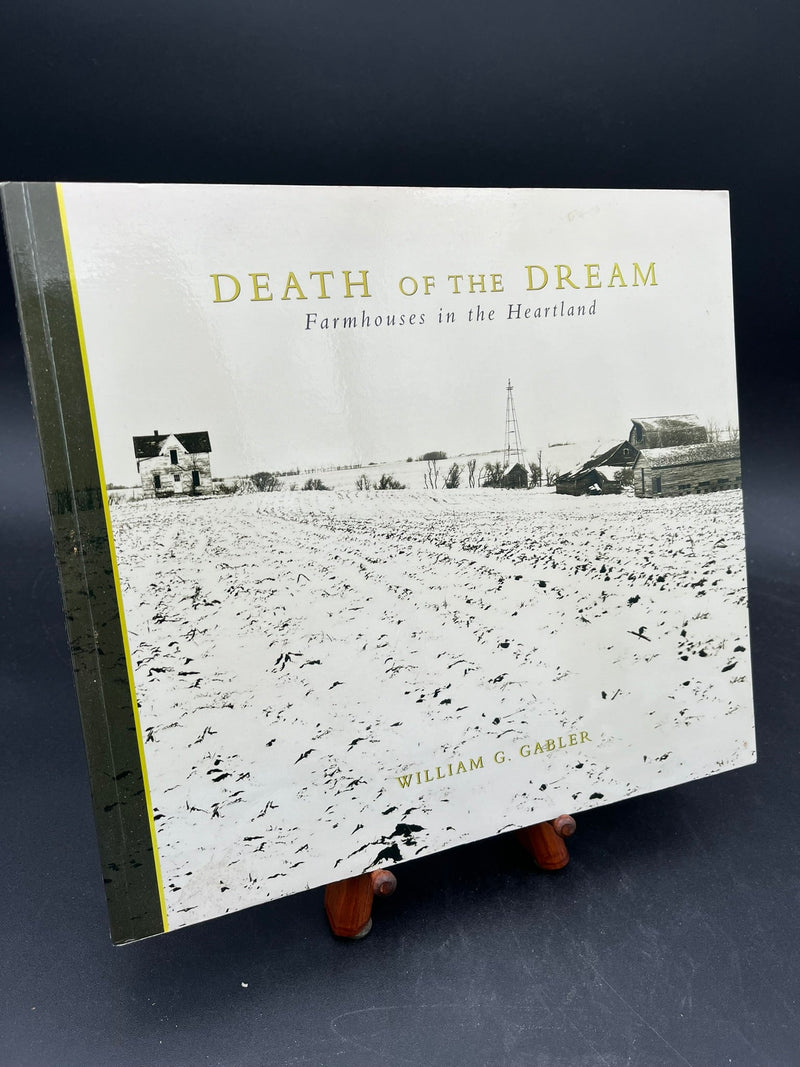 Death of the Dream : Farmhouses in the Heartland