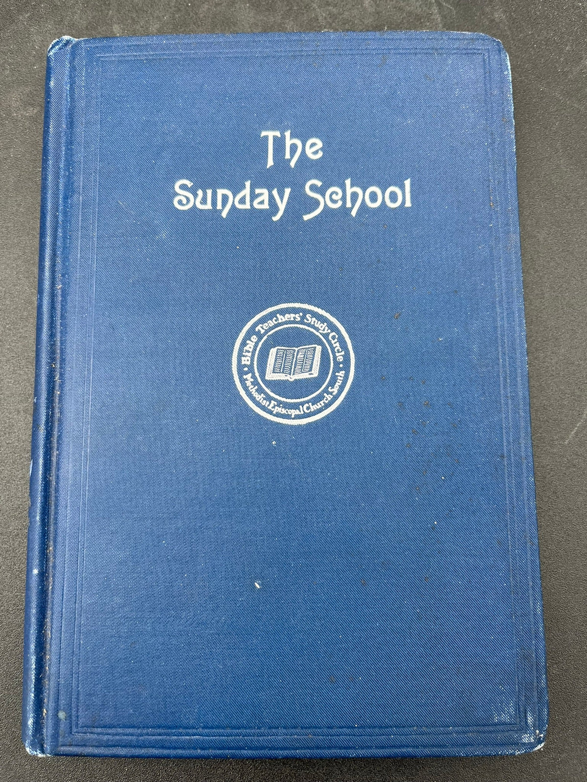 The Sunday School: Its History and Management