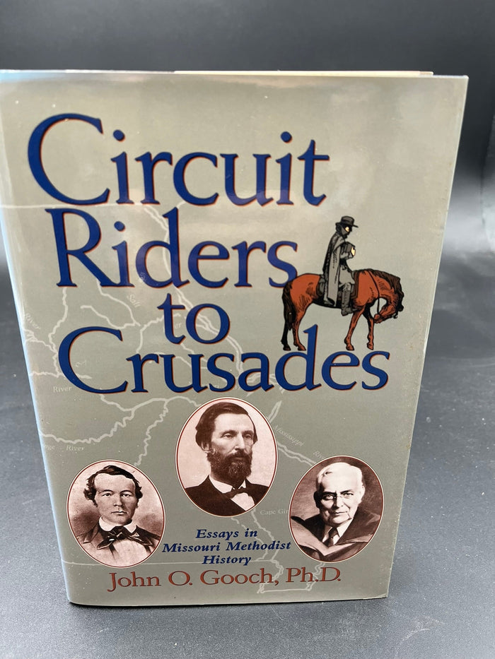 Circuit Riders to Crusades