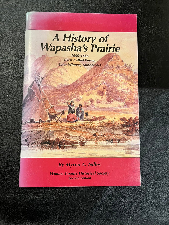 A History of Wapasha's Prairie