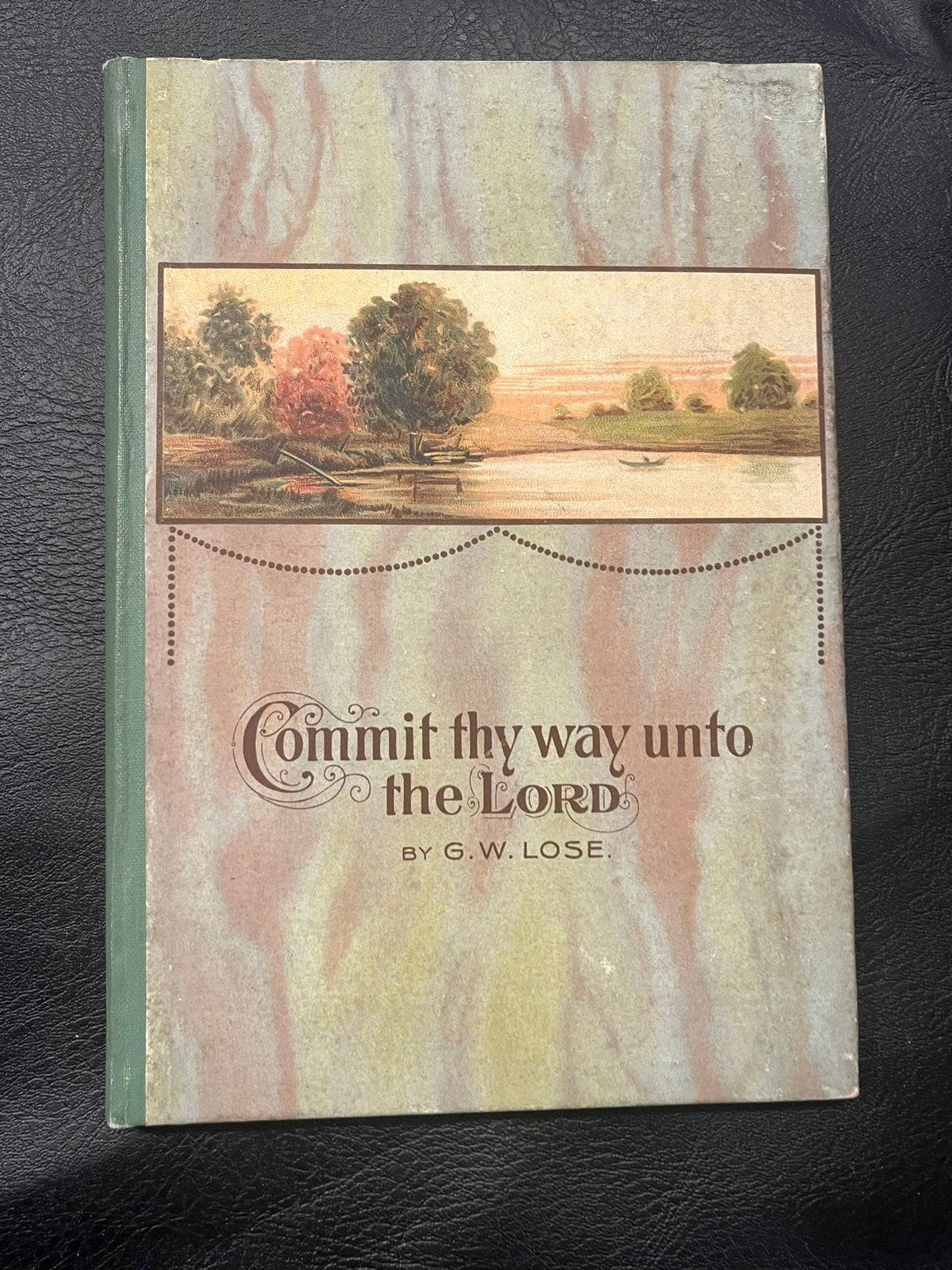 Commit Thy  Way Unto the Lord