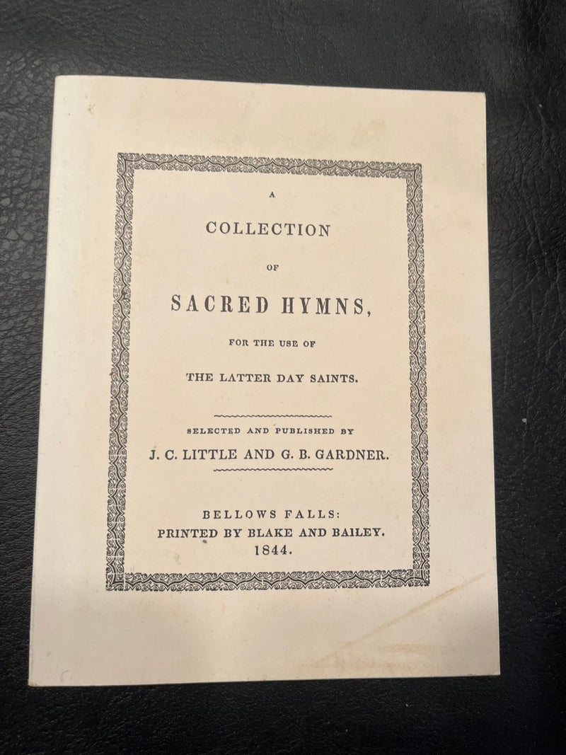 A Collection of Sacred Hymns, For the Use of The Latter Day Saints