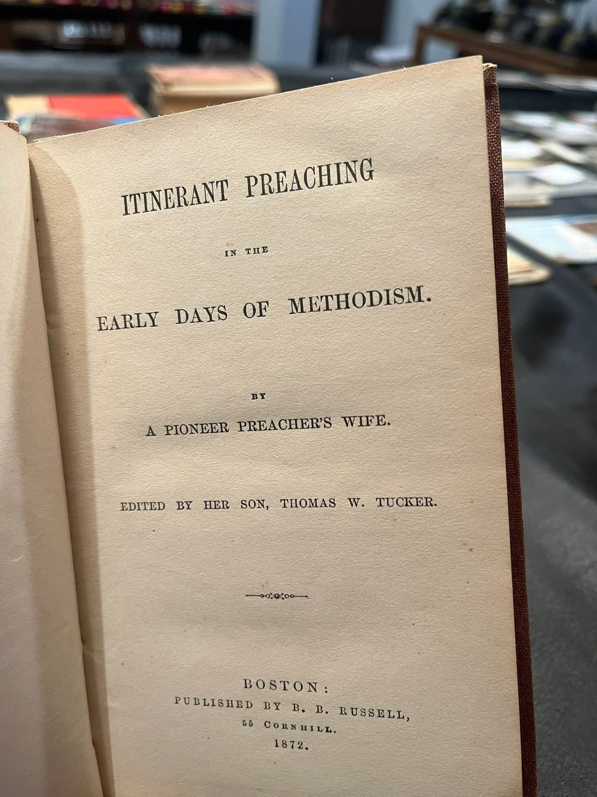 Itinerant Preaching: By A Pioneer Preacher's Wife