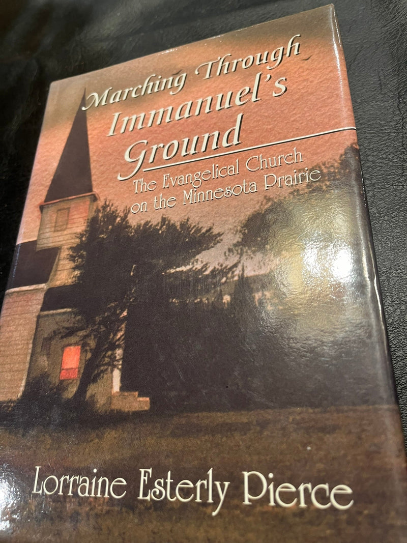 Marching Through Immanuel's Ground : The Evangelical Church on the Minesota Prairie