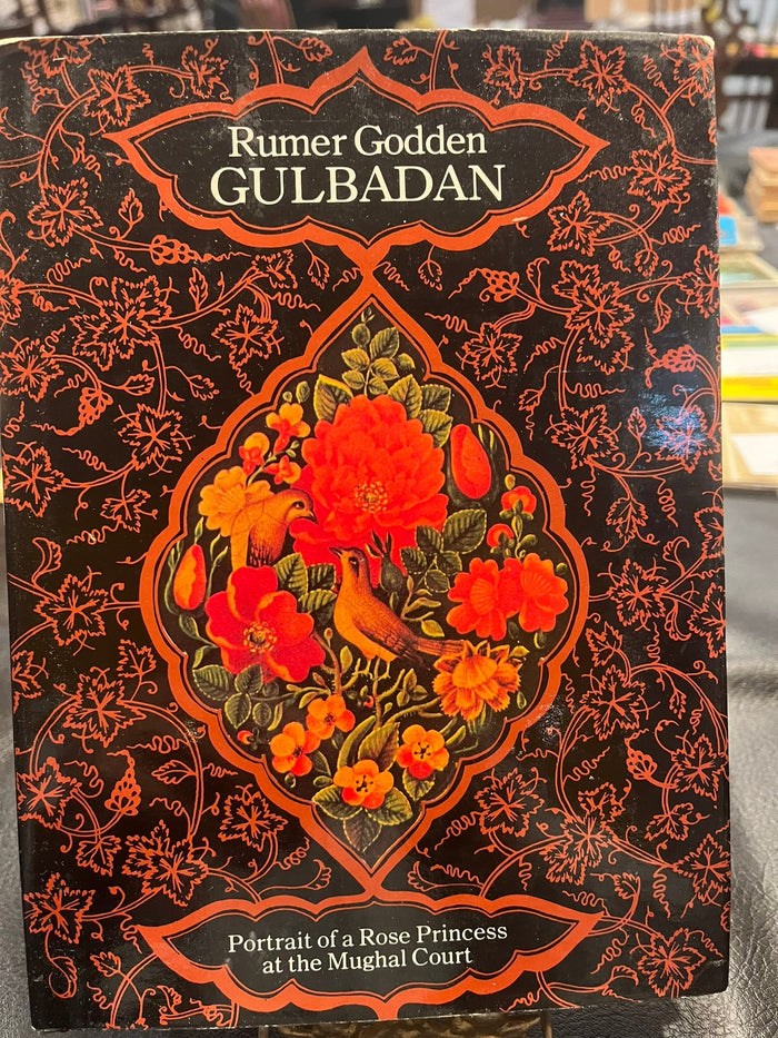 Gulbadan : Portrait of a Rose Princess at the Muighal Court