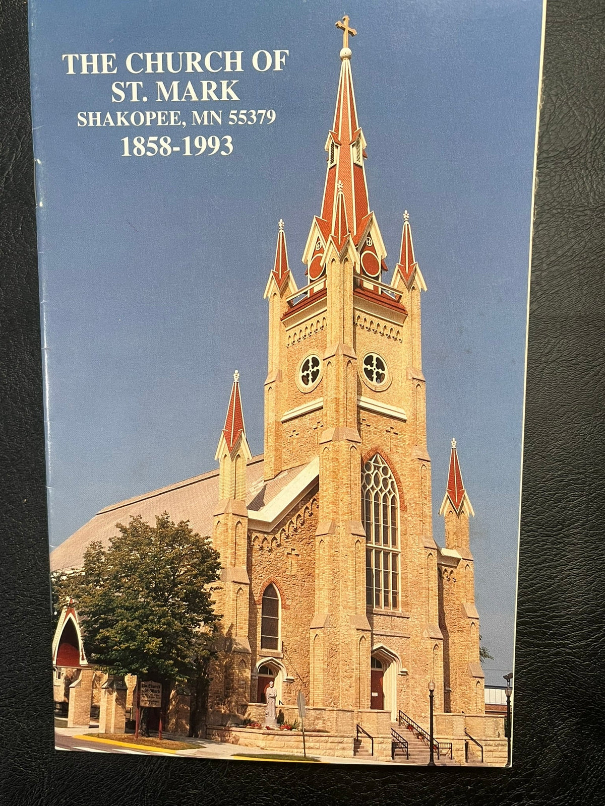 The Church of St. Mark : Shakopee, Mn. 55379 - 1858-1993