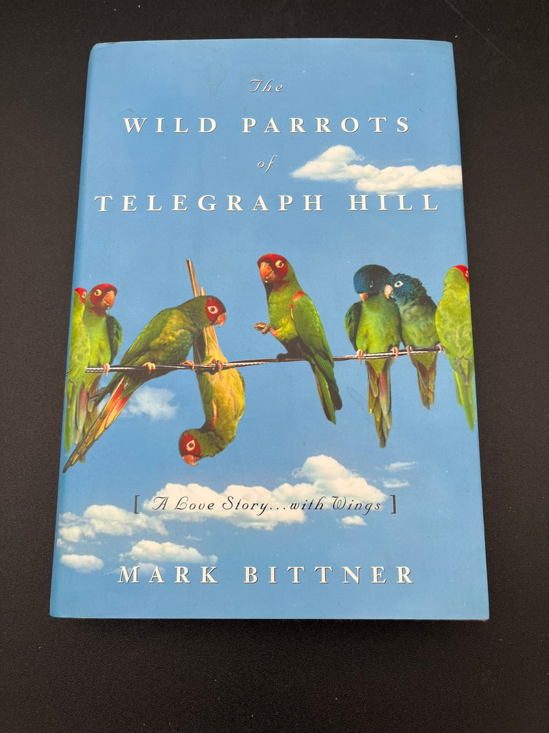 The Wild Parrots of Telegraph Hill