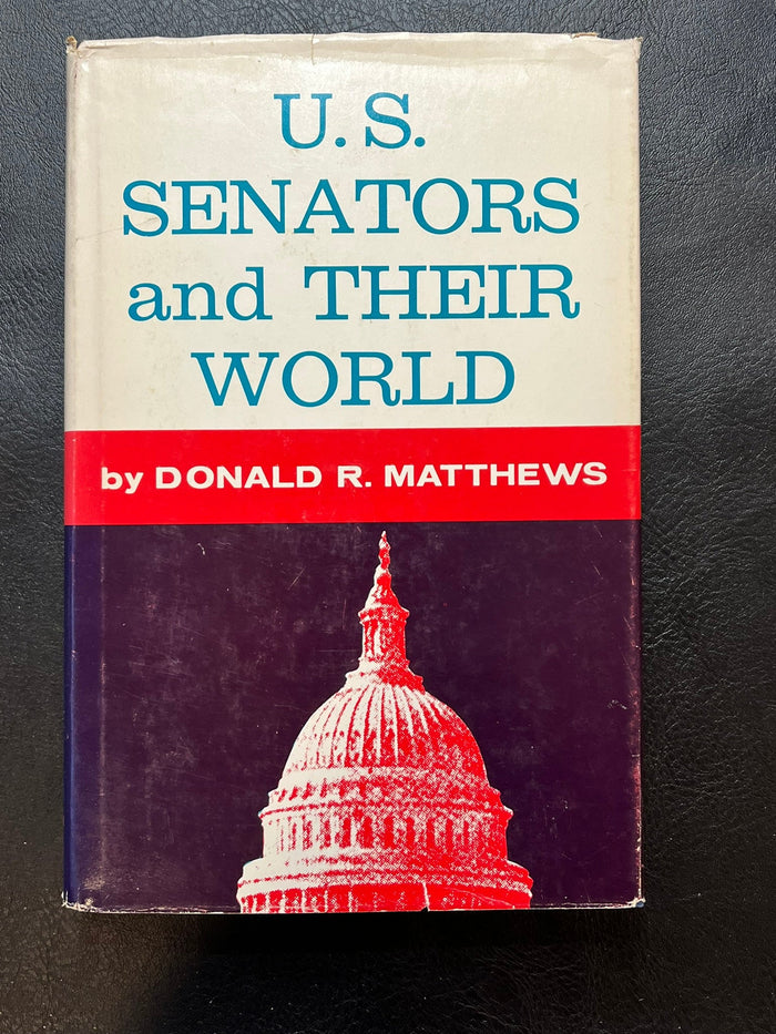 U.S. Senators and Their World