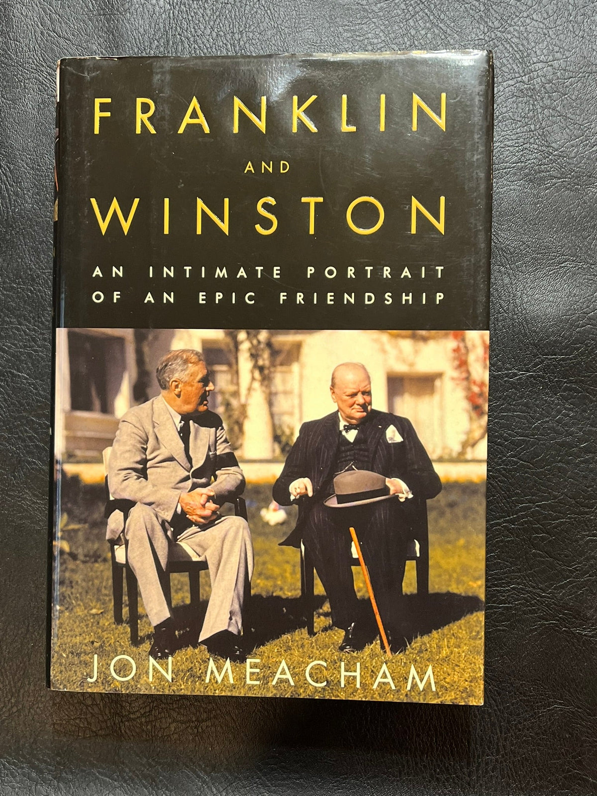 Franklin and Winston : An Imtimate Portrait of an Epic Friendship