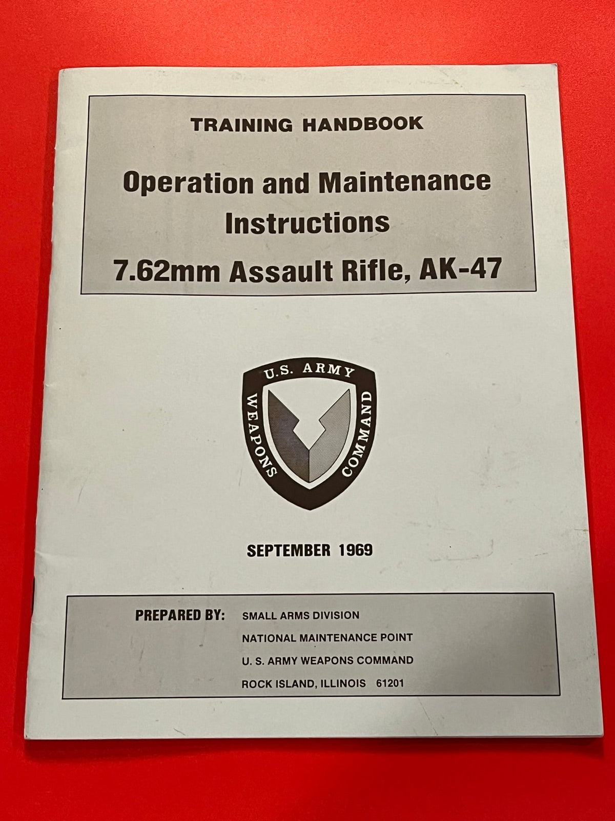 Operation and Maintenance Instructions 7.62mm Assault Rifle, AK-47