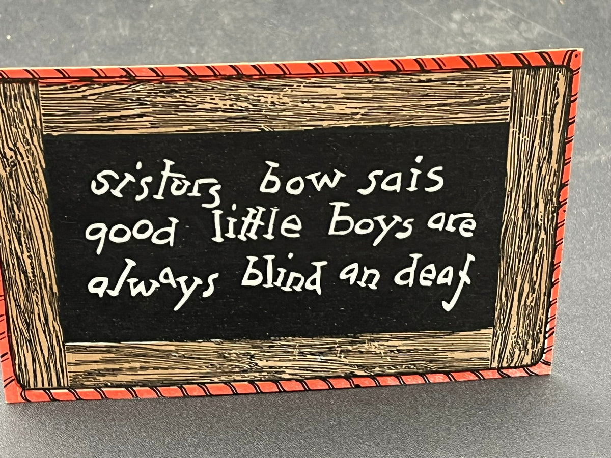 Sisters bow sais good little boys are always blind and deaf