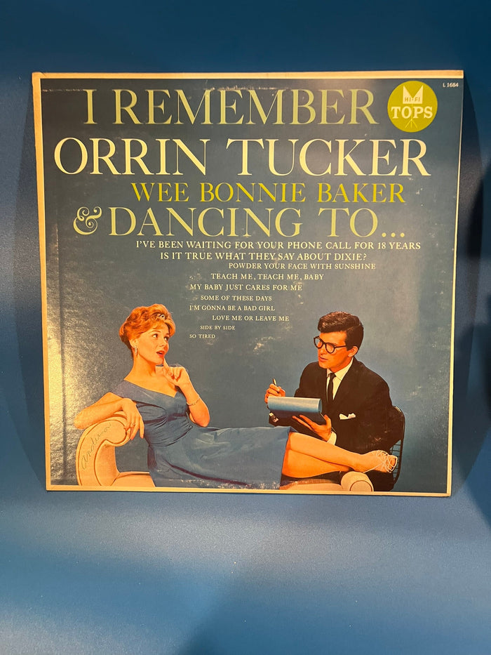 I Remember Orrin Tucker and Wee Bonnie Baker