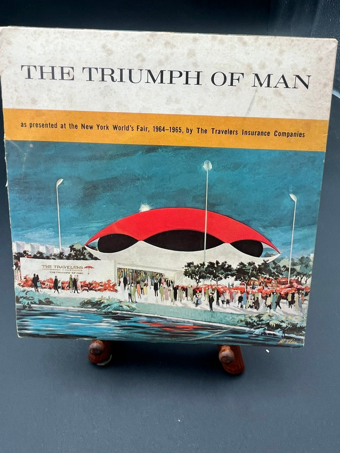 The Triumph of Man - As presented at the New York World's Fair - 1964-1965