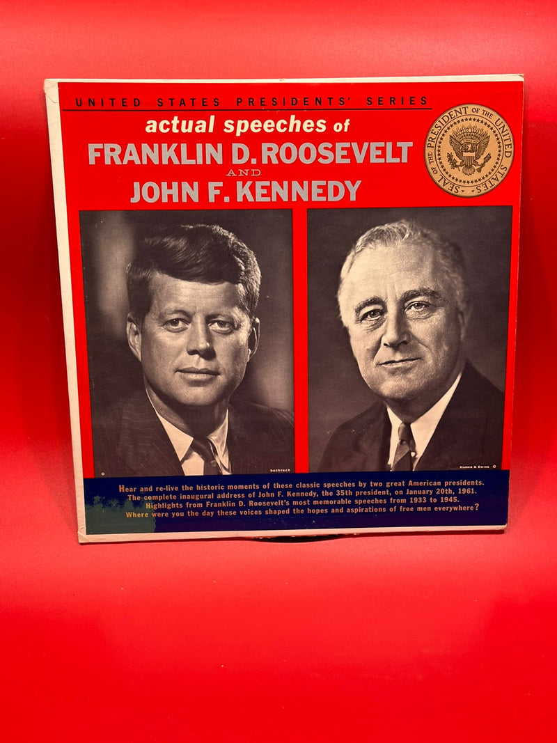 Actual Speeches of Franklin D. Roosevelt and JOhn F. Kennedy