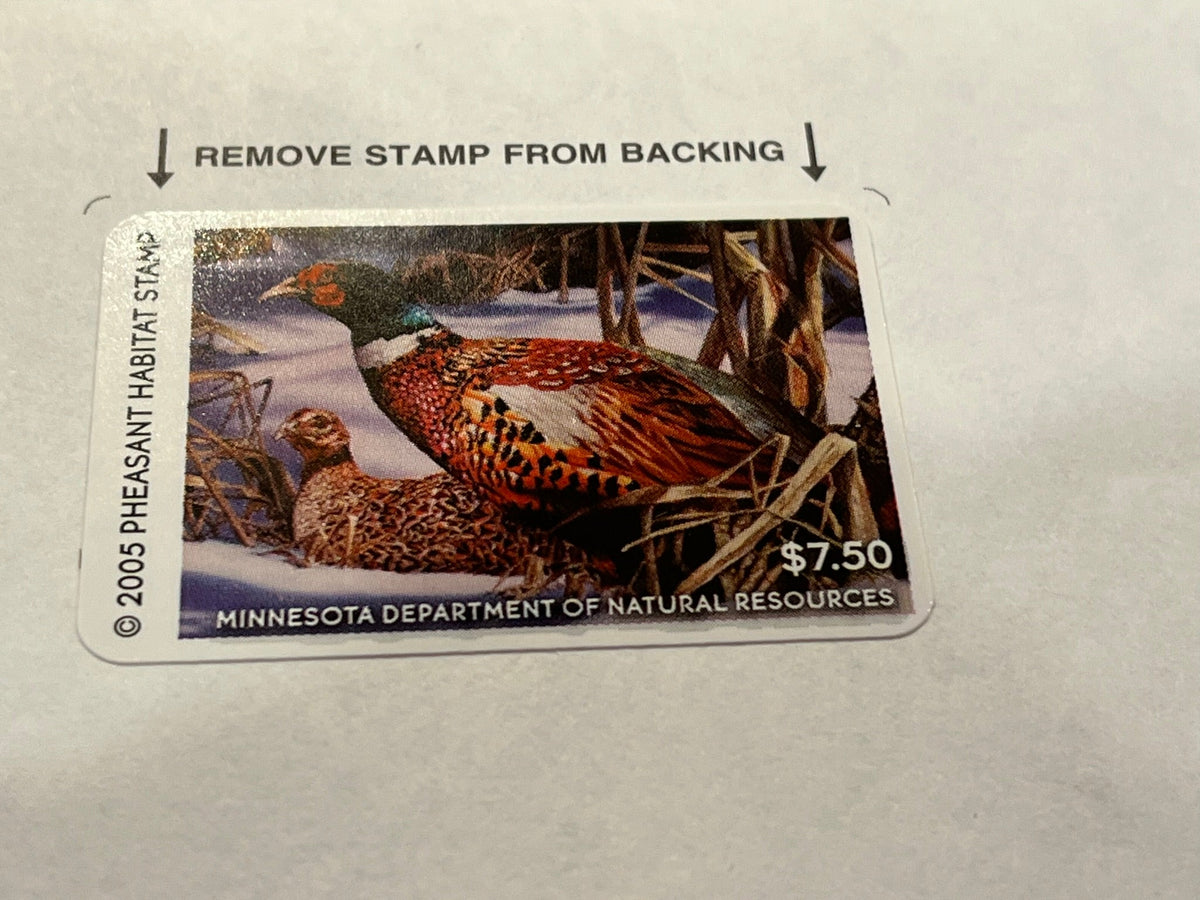 2005  Minnesota Pheasant Habitat Stamp - To be affixed to a hunting license.